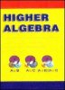 Higher_Algebra_(2_Volumes)_08.10.2010_0_00_00.jpeg Higher_Algebra_(2_Volumes)_08.10.2010_0_00_00.jpeg